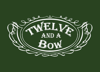 Twelve and a Bow