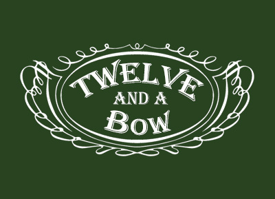 Twelve and a Bow